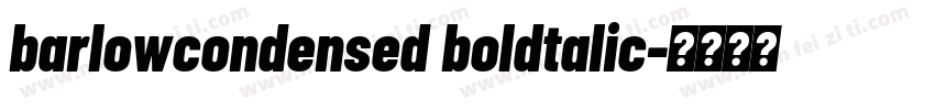 barlowcondensed boldtalic字体转换